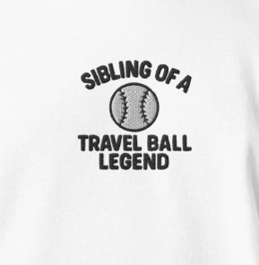 Sibling of a Travel Ball Legend